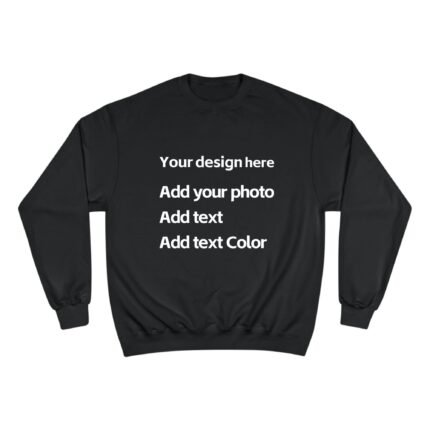 Custom Sweatshirt Upload Your Image & Custom Text